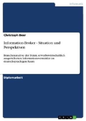 Information-Broker - Situation und Perspektiven - Christoph Beer