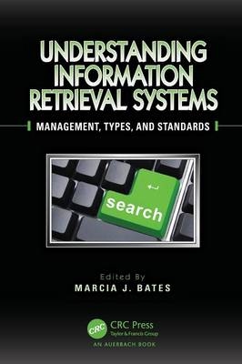 Understanding Information Retrieval Systems - 