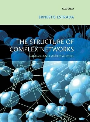 The Structure of Complex Networks - Ernesto Estrada