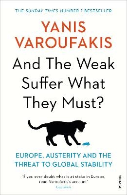 And the Weak Suffer What They Must? - Yanis Varoufakis