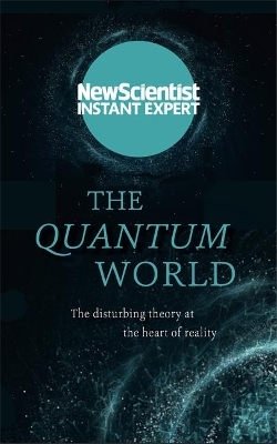 The Quantum World -  New Scientist