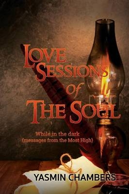 Love Sessions Of The Soul - Yasmin Chambers