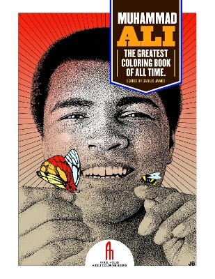 Muhammad Ali: The Greatest Coloring Book of All Time - Tony Millionaire