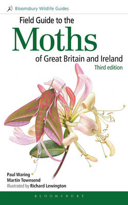 Field Guide to the Moths of Great Britain and Ireland - Dr Paul Waring, Martin Townsend