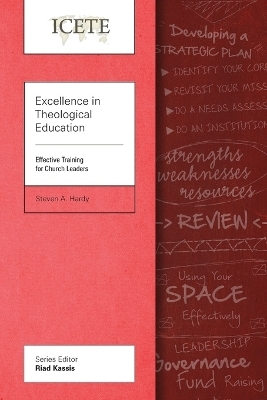 Excellence in Theological Education - Steven A Hardy