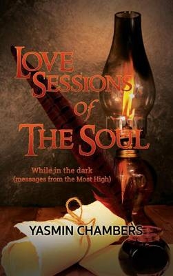 Love Sessions Of The Soul - Yasmin Chambers