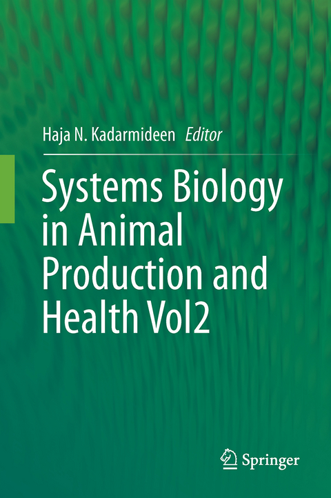 Systems Biology in Animal Production and Health, Vol. 2 - 