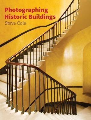 Photographing Historic Buildings - Steve Cole