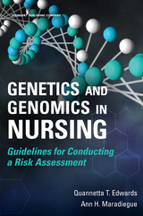 Genetics and Genomics in Nursing - Quannetta T Edwards, Ann Maradiegue