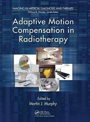 Adaptive Motion Compensation in Radiotherapy - 