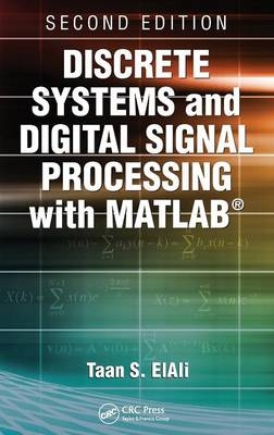 Discrete Systems and Digital Signal Processing with MATLAB - Taan S. Elali