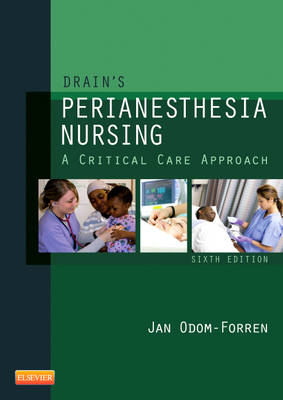 Drain's Perianesthesia Nursing - Jan Odom-Forren