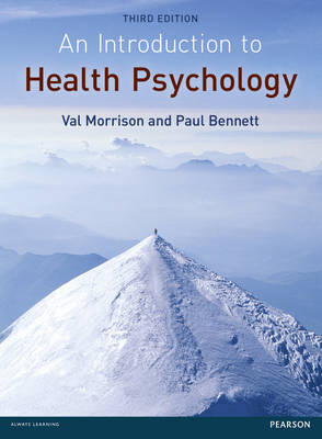 Introduction to Health Psychology - Val Morrison, Paul Bennett