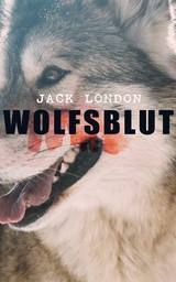 Wolfsblut - Jack London