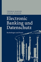 Electronic Banking und Datenschutz - Thomas Kahler, Stefan Werner