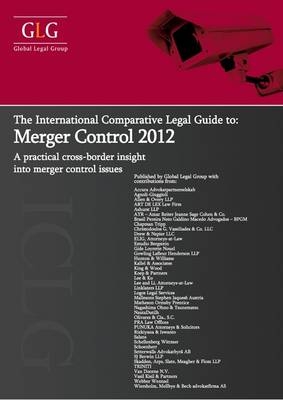 The International Comparative Legal Guide to Merger Control - Nigel Parr, Catherine Hammon