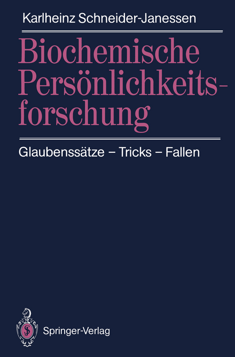 Biochemische Persönlichkeitsforschung - Karlheinz Schneider-Janessen