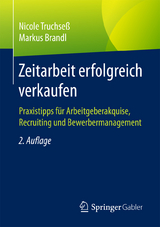 Zeitarbeit erfolgreich verkaufen - Nicole Truchseß, Markus Brandl