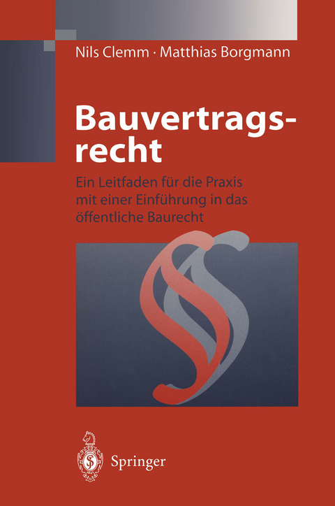 Bauvertragsrecht - Nils Clemm, Matthias Borgmann