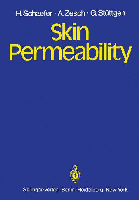 Skin Permeability - H. Schaefer, W. Schalla, A. Zesch, G. Stüttgen