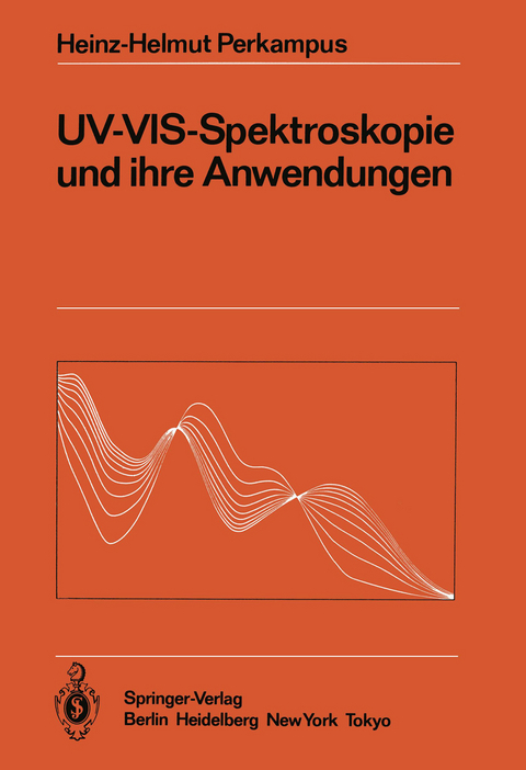 UV-VIS-Spektroskopie und ihre Anwendungen - Heinz-Helmut Perkampus