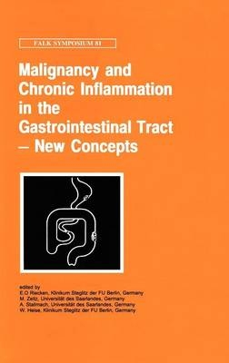 Malignancy and Chronic Inflammation in the Gastrointestinal Tract - New Concepts - 