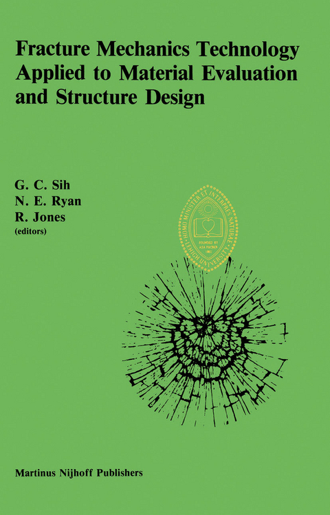 Fracture Mechanics Technology Applied to Material Evaluation and Structure Design - 