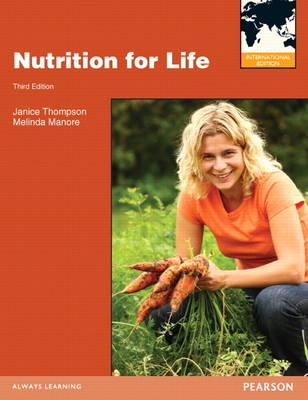 Nutrition for Life - Janice J. Thompson, Melinda Manore