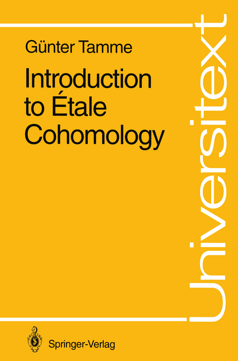 Introduction to Étale Cohomology - Günter Tamme