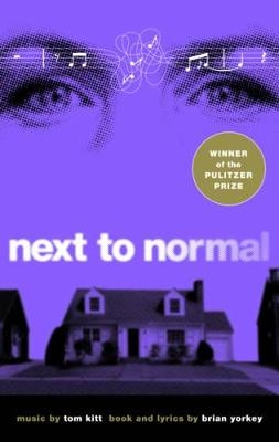 next to normal - Tom Kitt, Brian Yorkey