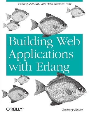 Programming Web Services with Erlang - Zachary Kessin