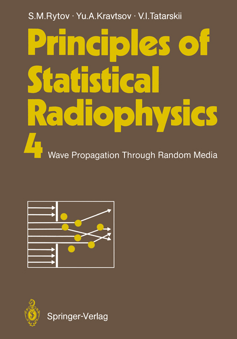 Principles of Statistical Radiophysics 4 - Sergei M. Rytov, Yurii A. Kravtsov, Valeryan I. Tatarskii