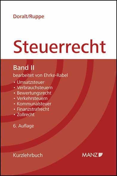 Grundriss des Österreichischen Steuerrechts - Band II - Werner Doralt, Hans G Ruppe, Tina Ehrke-Rabel