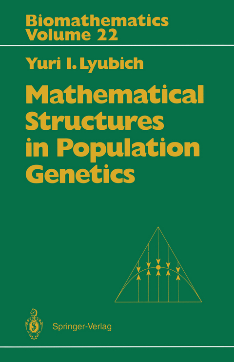 Mathematical Structures in Population Genetics - Yuri I. Lyubich