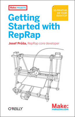 Getting Started with RepRap - Josef Prusa