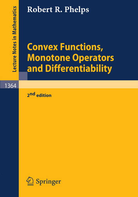 Convex Functions, Monotone Operators and Differentiability - Robert R. Phelps