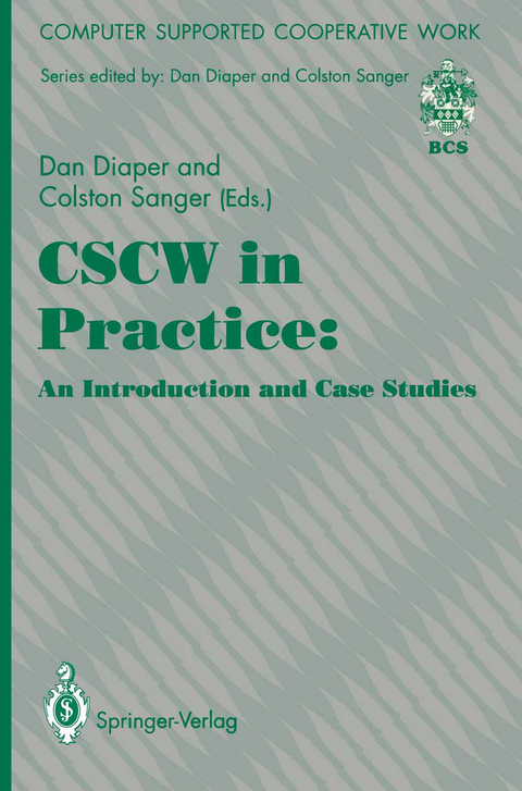 CSCW in Practice: an Introduction and Case Studies - 