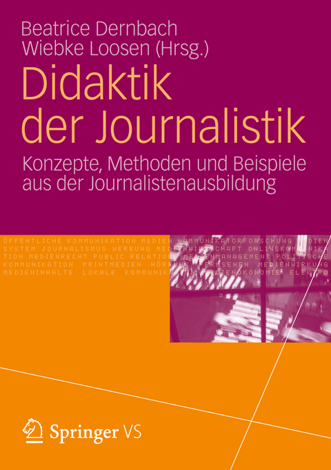 Didaktik der Journalistik - 