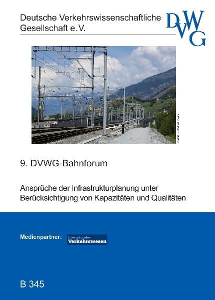 Ansprüche der Infrastrukturplanung unter Berücksichtigung von Kapazitäten und Qualitäten - 