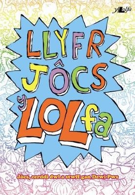 Llyfr Jôcs y LOL fa - Dewi Pws