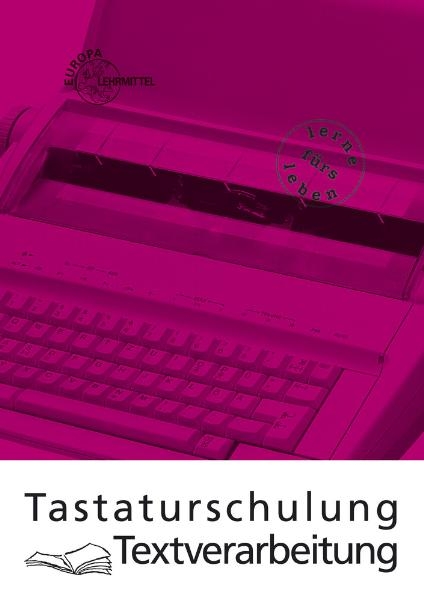 Tastaturschulung Textverarbeitung - Gerhard Nickolaus