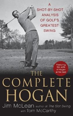 Complete Hogan - Jim McLean