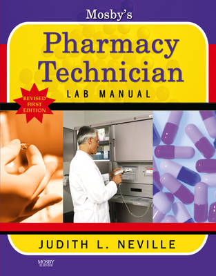 Mosby's Pharmacy Technician Lab Manual Revised Reprint - Judith Neville