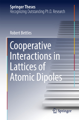 Cooperative Interactions in Lattices of Atomic Dipoles - Robert Bettles