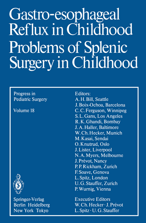 Gastro-esophageal Reflux in Childhood Problems of Splenic Surgery in Childhood - 