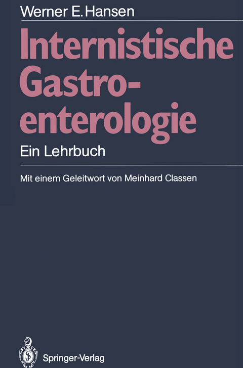 Internistische Gastroenterologie - Werner E. Hansen