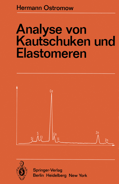 Analyse von Kautschuken und Elastomeren - Hermann Ostromow