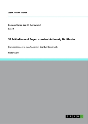 52 Präludien und Fugen - zwei-achtstimmig für Klavier - Josef Johann Michel