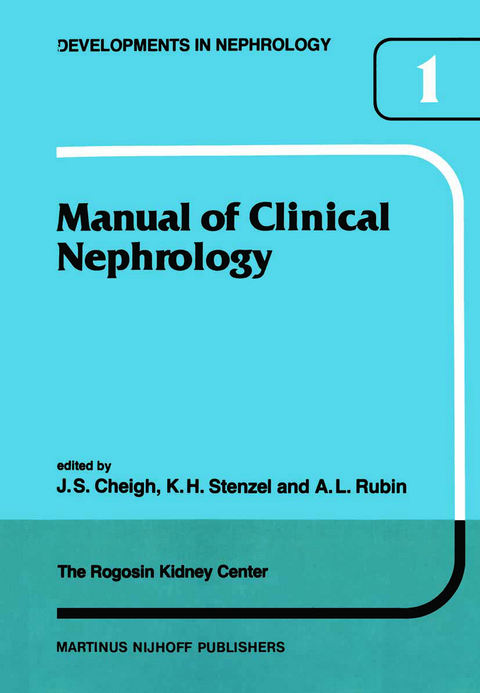 Manual of Clinical Nephrology of the Rogosin Kidney Center - 