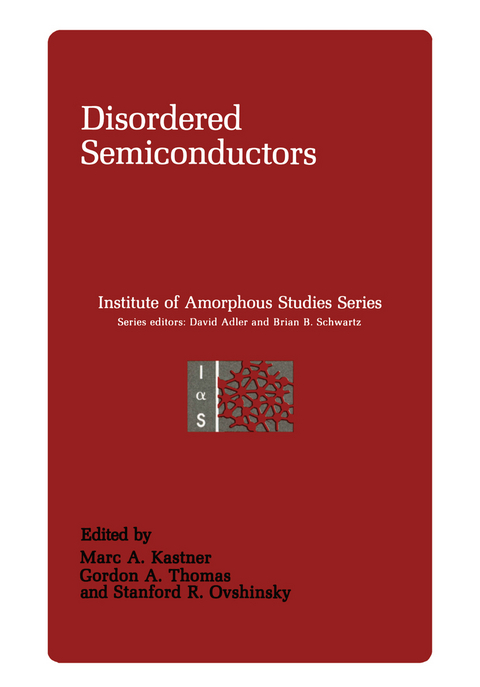 Disordered Semiconductors - Marc A. Kastner, Stadford R. Ovshinsky, Gordon A. Thomas